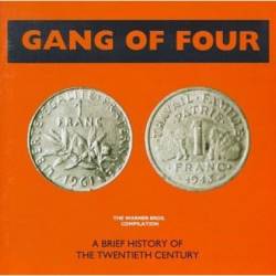Gang Of Four : Brief History Of The 20TH Century